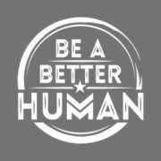 Be A Better Human